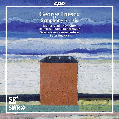 Enescu: Symphony No. 5; Isis - symphonic poem